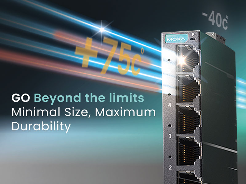 Go Beyond Limits With Moxa and Industrial IT
